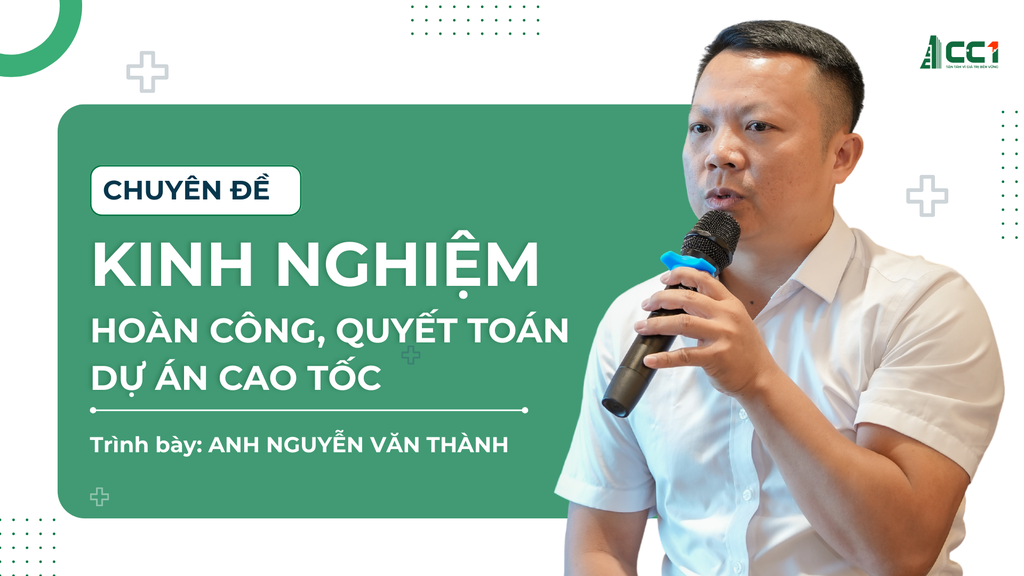 Kinh nghiệm hoàn công, quyết toán dự án Cao tốc