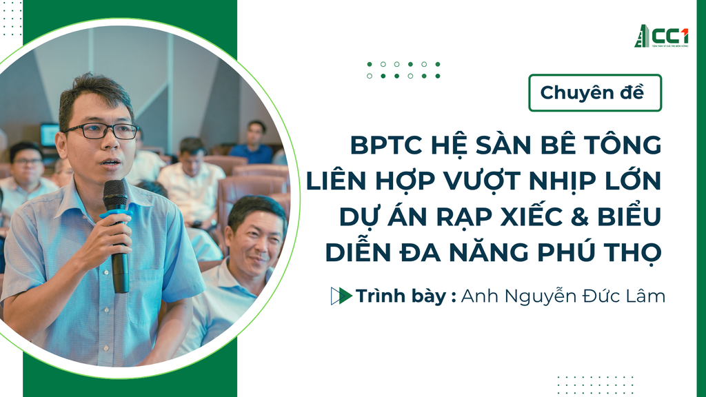BPTC Hệ sàn bê tông liên hợp vượt nhịp lớn Dự án Rạp xiếc & Biểu diễn Phú Thọ